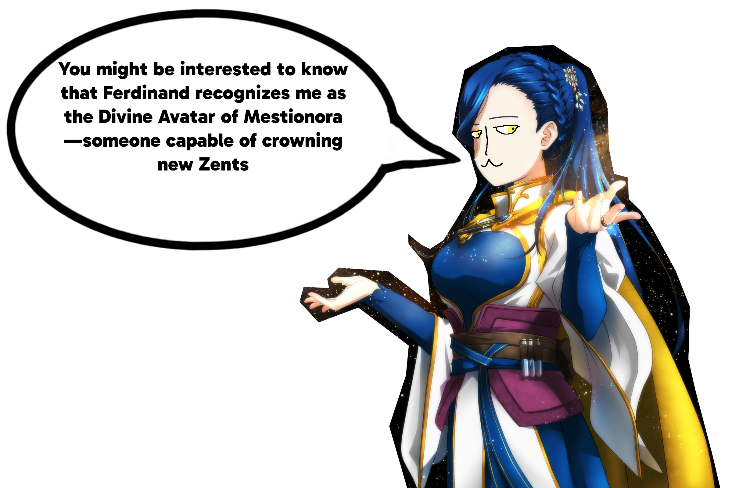 Smug Rozmyne telling "You might be interested to know that Ferdinand recognizes me as the Divine Avatar of Mestionora—someone capable of crowning new Zents"